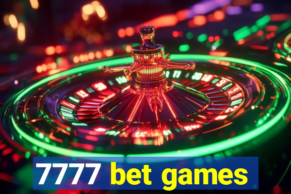 7777 bet games